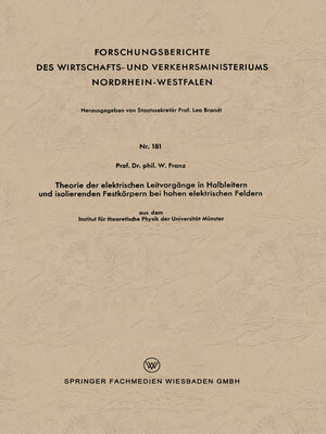 cover image of Theorie der elektrischen Leitvorgänge in Halbleitern und isolierenden Festkörpern bei hohen elektrischen Feldern